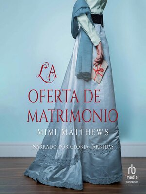 cover image of La oferta de matrimonio (The Matrimonial Advertisement)